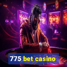 775 bet casino